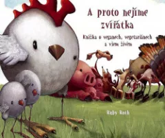 A proto nejíme zvířátka