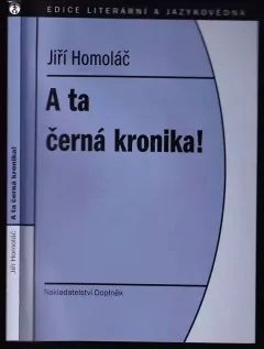 A ta černá kronika!