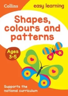 Activity Book Ages 3-5 - Shapes, Colours and Patterns