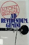 Ad revidendum, Gemini