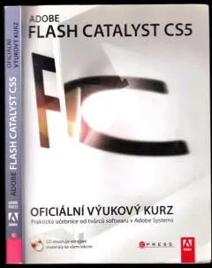 Adobe Flash Catalyst CS5 : oficiální výukový kurz + CD