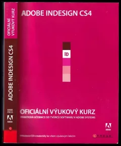 Adobe Indesign CS4 : oficiální výukový kurz