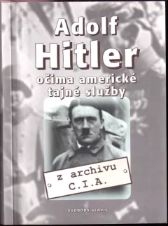 Adolf Hitler očima americké tajné služby