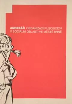 Adresář organizací působících v sociální oblasti ve městě Brně
