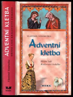 Adventní kletba, aneb, Tři zločiny, které rozřešil královský prokurátor Oldřich z Chlumu