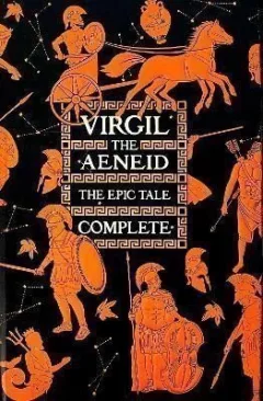 Aeneid, The Epic Tale Complete