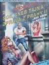 Šok aneb Tajná zpráva z Prahy II