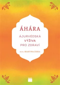 Áhára, ájurvédská výživa pro zdraví