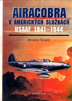 Airacobra v amerických službách / USAAF 1914-1944