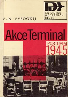 Akce Terminal: Postupim 1945