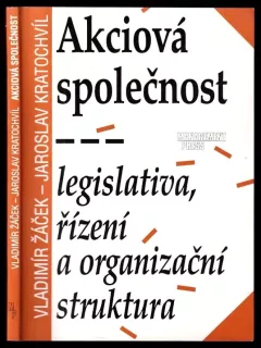 Akciová společnost - legislativa, řízení a organizační struktura