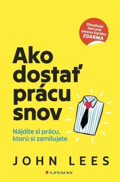 Ako dostať prácu snov