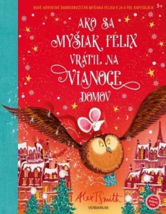 Ako sa myšiak Félix vrátil na Vianoce domov (slovensky)