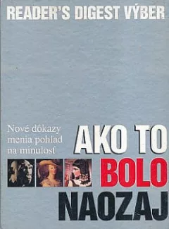 Ako to bolo naozaj