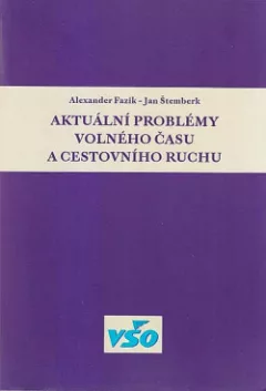 Aktuální problémy volného času a cestovního ruchu