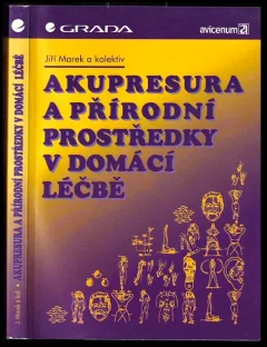 Akupresura a přírodní prostředky v domácí léčbě