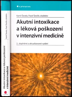 Akutní intoxikace a léková poškození v intenzivní medicíně