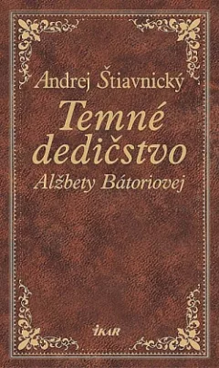 Temné dedičstvo Alžbety Bátoriovej