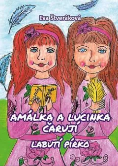 Amálka a Lucinka čarují - labutí pírko