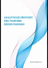 Analytické přístupy pro podporu řízení podniku