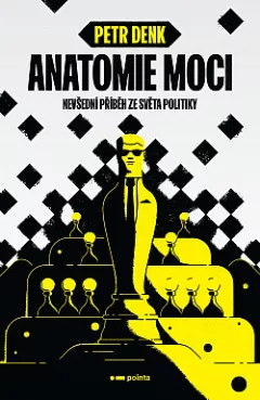 Anatomie moci – Nevšední příběh ze světa politiky