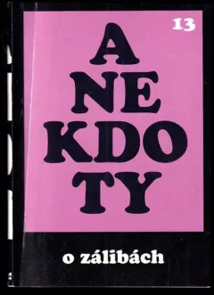 Anekdoty - O zálibách