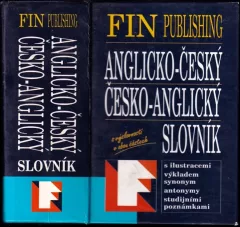 Anglicko-český a česko-anglický slovník s ilustracemi, výkladem synonym, anonymy, studijními poznámkami