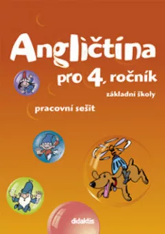 Angličtina pro 4.ročník ZŠ - Pracovní sešit