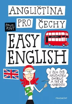 Angličtina pro Čechy / EASY ENGLISH - V čem Češi nejčastěji chybují, a teď už nebudou!