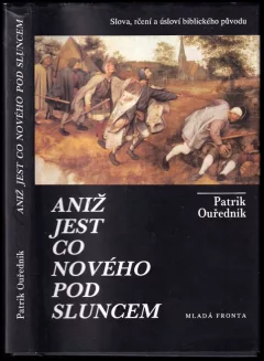 Aniž jest co nového pod sluncem