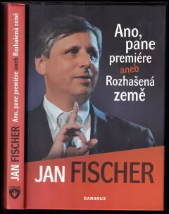 Ano, pane premiére, aneb, Rozhašená země