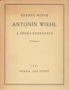 Antonín Wiehl a česká renesance
