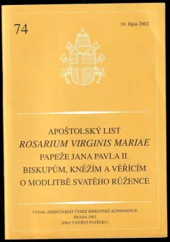 Apoštolský list Rosarium Virginis Mariae papeže Jana Pavla II. biskupům, kněžím a věřícím o modlitbě svatého růžence