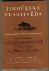Archeologické toulky po jižních Čechách