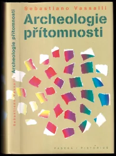 Archeologie přítomnosti