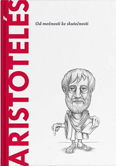 Aristotelés: Od možnosti ke skutečnosti