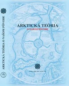 Arktická teória: O našom pôvode