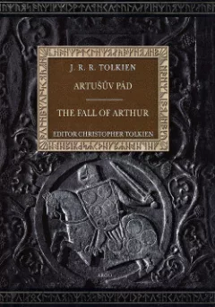 Artušův pád / The Fall of Arthur