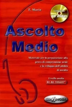 Ascolto Medio: Libro dello studente + CD Audio