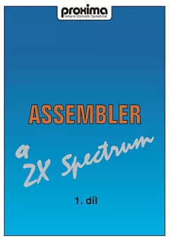Assembler a ZX Spectrum, 1. díl