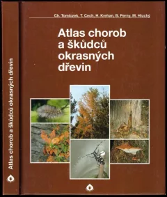 Atlas chorob a škůdců okrasných dřevin