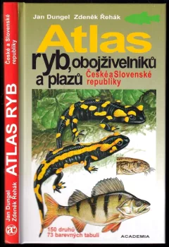 Atlas ryb, obojživelníků a plazů České a Slovenské republiky