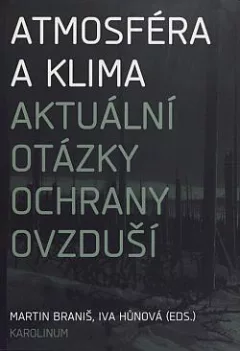 Atmosféra a klima: Aktuální otázky ochrany ovzduší