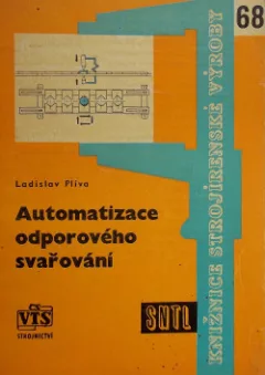 Automatizace odporového svařování