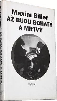 Až budu bohatý a mrtvý