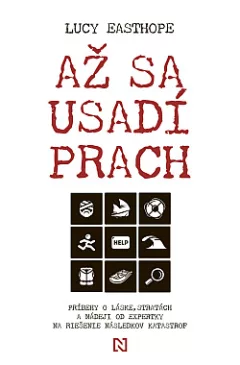 Až sa usadí prach