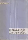 B.Martinů - život a dílo