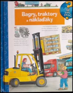 Bagry, traktory a náklaďáky