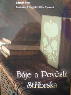 Báje a pověsti Stříbrska