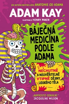 Báječná medicína podle Adama